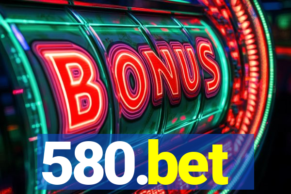 580.bet