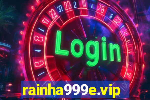 rainha999e.vip