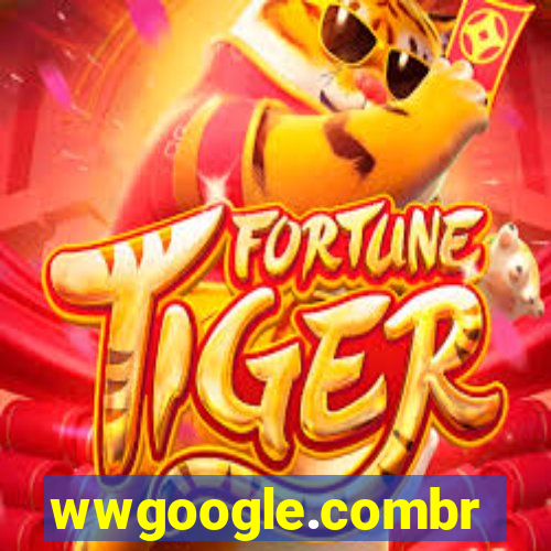 wwgoogle.combr